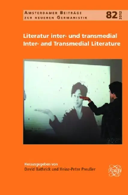 Literatur Inter- Und Transmedial / Inter- And Transmedial Literature (English, David Bathrick | Heinz-Peter Preußer)