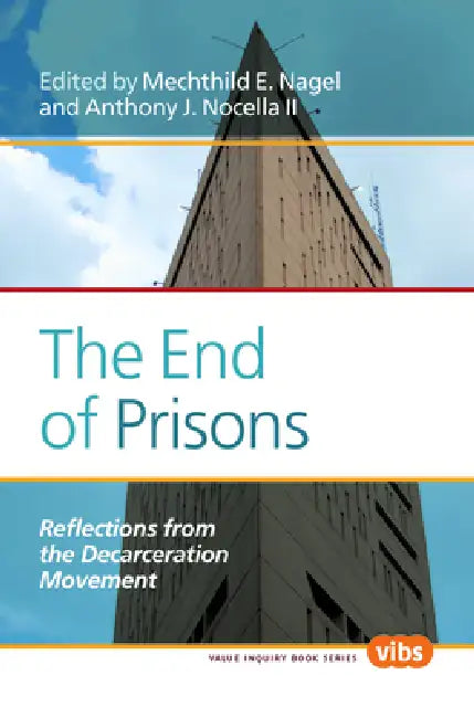 The End of Prisons (English, Mechthild E. Nagel | Anthony J. Nocella II)