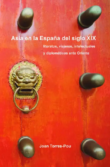 Asia En La España del Siglo XIX (English, Joan Torres-Pou)