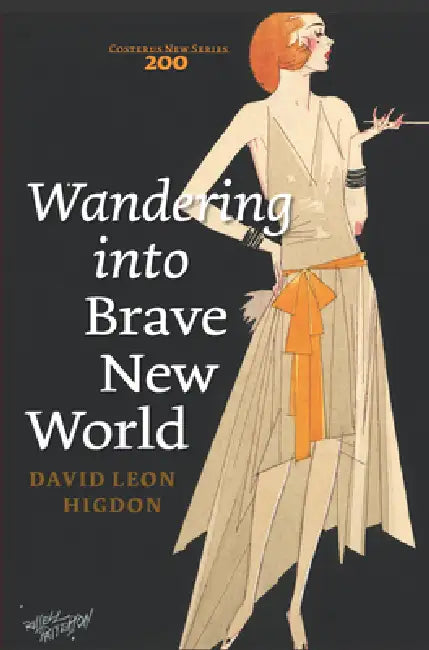 Wandering Into Brave New World (English, David Leon Higdon)