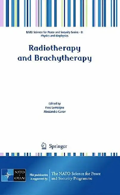 Radiotherapy and Brachytherapy (English, Yves Lemoigne | Alessandra Caner)
