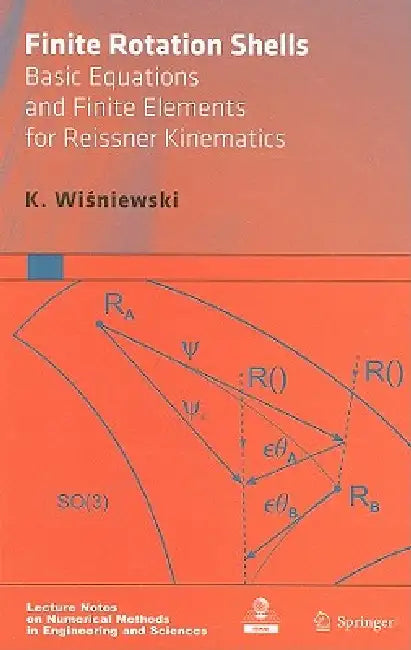 Finite Rotation Shells (English, K. Wisniewski)