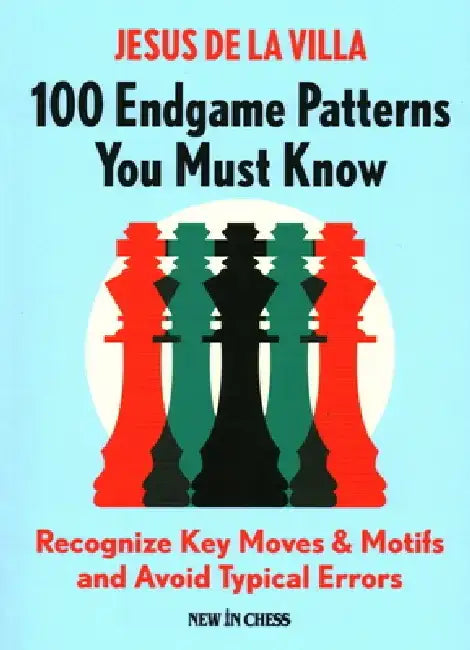 100 Endgame Patterns You Must Know (English, Jesus De La Villa)