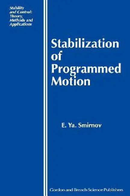 Stabilization of Programmed Motion (English, E. Ya Smirnov)