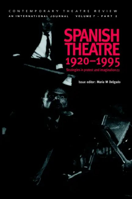 Spanish Theatre 1920-1995 (English, Maria M. Delgado)