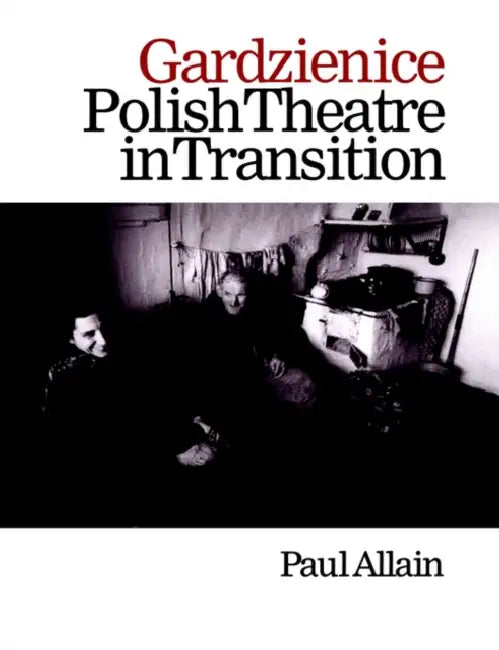 Gardzienice (English, Paul Allain)
