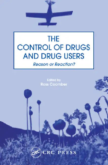 The Control of Drugs and Drug Users (English, Ross Coomber)