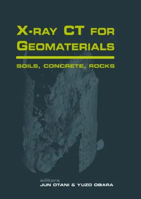 Xray CT for Geomaterials (English, Otani Jun | Yuzo Obara)