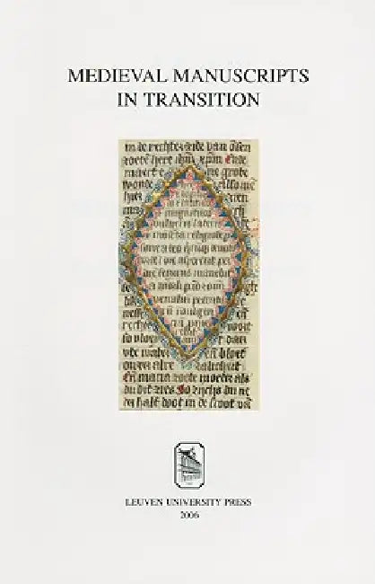 Medieval Manuscripts in Transition (English, Geert Claassens | Werner Verbeke)