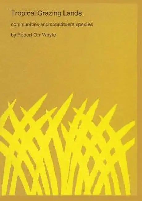 Tropical Grazing Lands (English, R. O. Whyte)