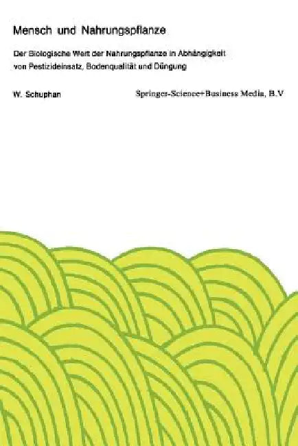 Mensch Und Nahrungspflanze (English, W. Schuphan)