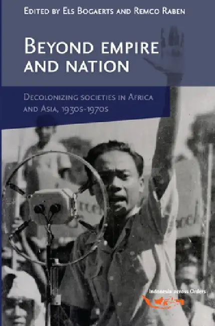 Beyond Empire and Nation (English, Els Bogaerts | Remco Raben)