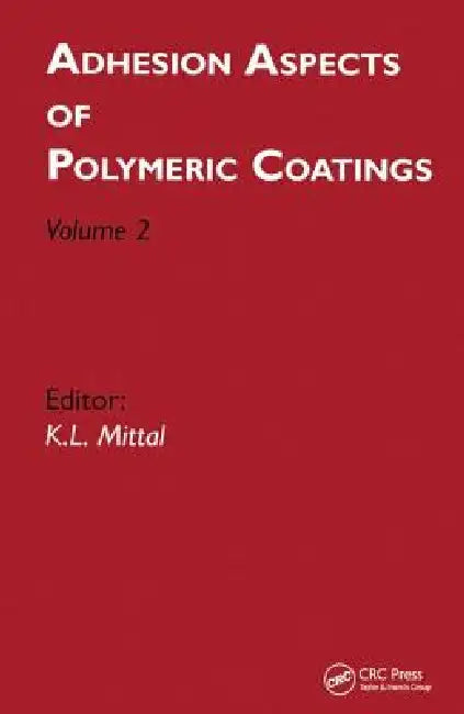 Adhesion Aspects of Polymeric Coatings (English, Kash L. Mittal)