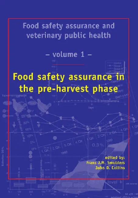 Food Safety Assurance in the Pre-Harvest Phase (English, Frans J. M. Smulders | John D. Collins)