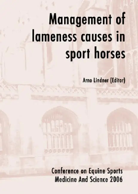 Management of Lameness Causes in Sport Horses (English, Arno Lindner)