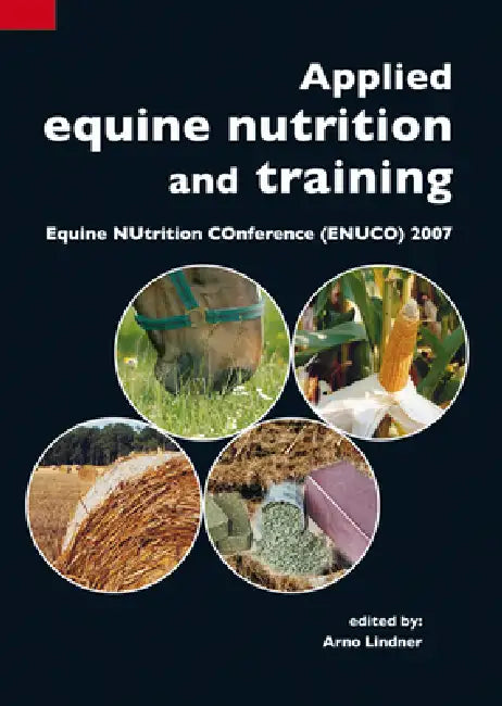 Applied Equine Nutrition and Training (English, A. Lindner)
