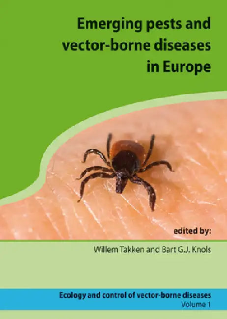 Emerging Pests and Vector-Borne Diseases in Europe (English, Willem Takken | Bart G. J. Knols)