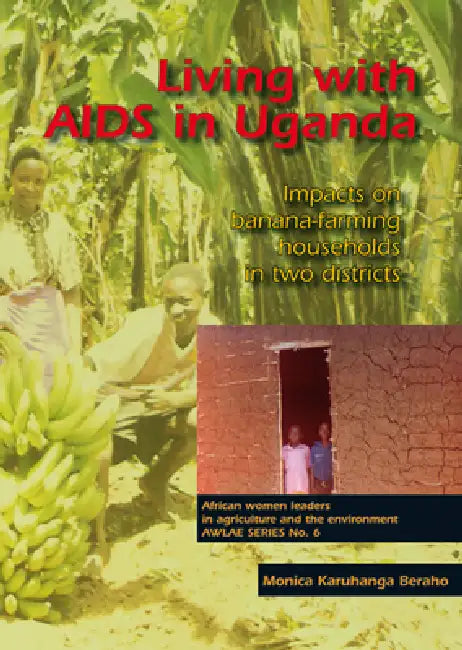Living with AIDS in Uganda (English, Monica Karnhanga Beraho)