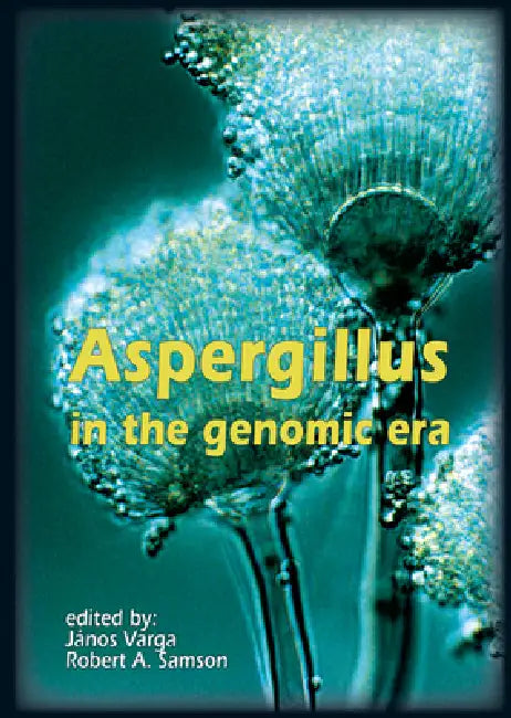 Aspergillus in the genomic era (English, János Varga | Robert A. Samson)