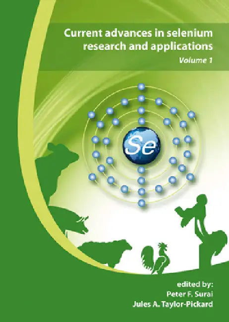 Current Advances in Selenium Research and Applications (English, Peter F. Surai | Jules A. Taylor-Pickard)