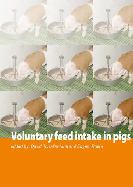 Voluntary Feed Intake in Pigs (English, David Torrallardona | Eugeni Roura)