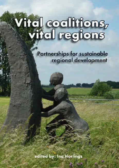 Vital coalitions, vital regions (English, Ina Horlings)