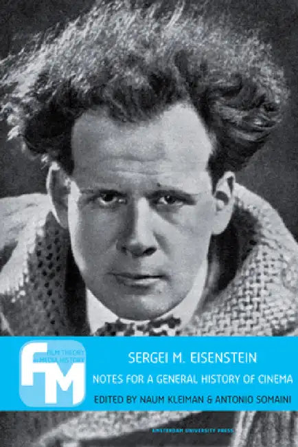 Sergei M. Eisenstein (English, Naum Kleiman | Antonio Somaini)