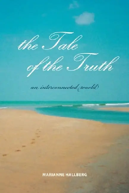 The Tale of the Truth (English, Marianne Hallberg)