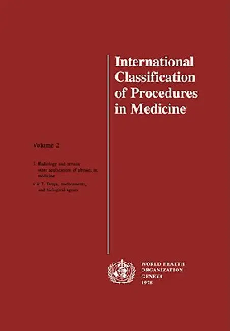 International Classification of Procedures in Medicine Vol 2 (English, Who | Who)