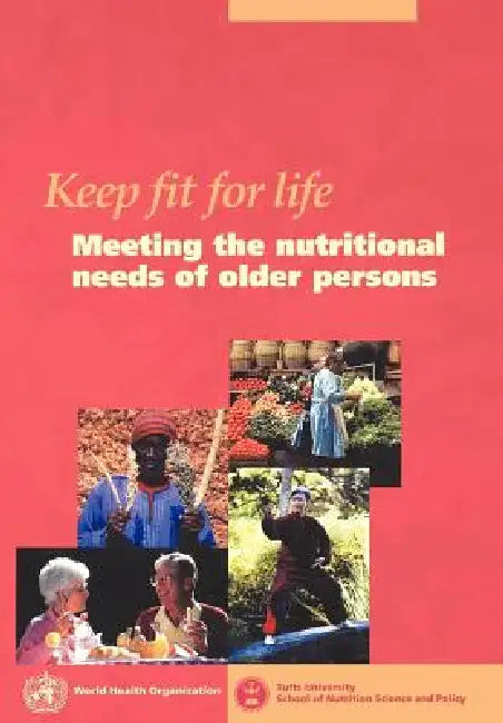 Keep fit for life (English, Who | Tufts University)
