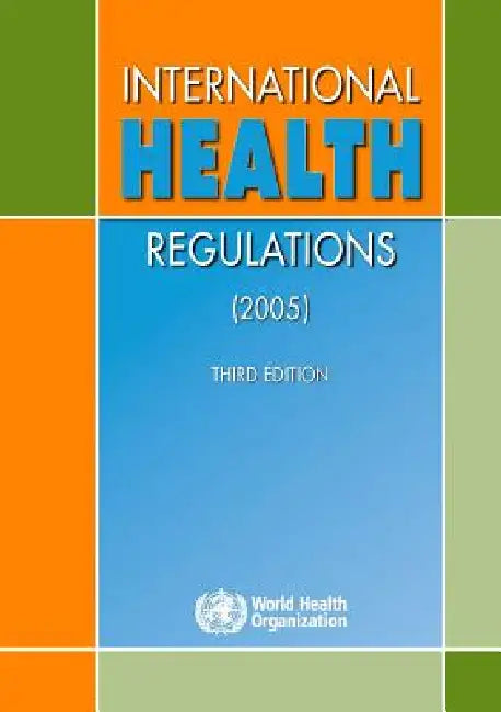 International Health Regulations (2005) (English, World Health Organization)