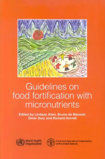 Guidelines on Food Fortification with Micronutrients (English, R. Hurrell)