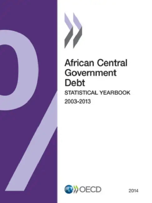 African Central Government Debt Statistical Yearbook (English, Organization for Economic Cooperation an)