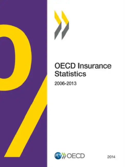 OECD Insurance Statistics (English, Organization for Economic Cooperation an)