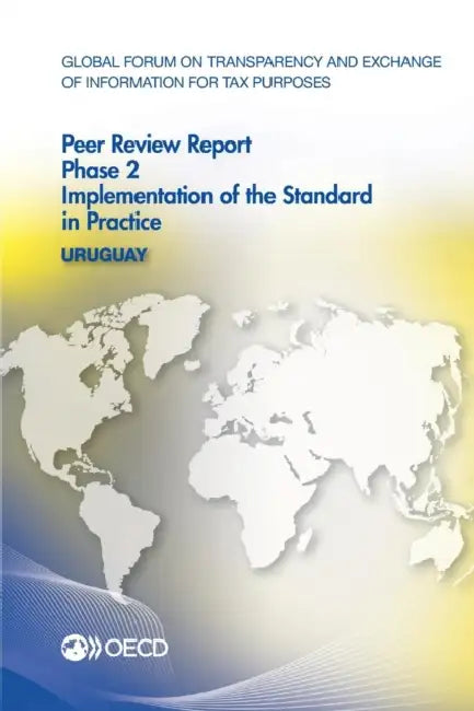 Global Forum on Transparency and Exchange of Information for Tax Purposes Peer Reviews (English, Oecd)