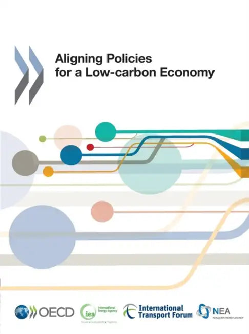 Aligning Policies for a Low-Carbon Economy (English, Organisation for Economic Co-Operation a)