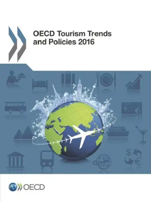 OECD Tourism Trends and Policies 2016 (English, OECD)