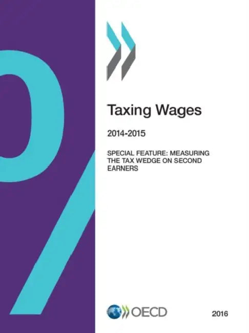 Taxing Wages (English, Organization for Economic Cooperation an)