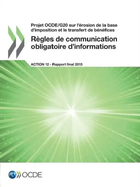 Projet Ocde/G20 Sur L'Erosion de La Base D'Imposition Et Le Transfert de Benefices Regles de Communi (English, OECD)