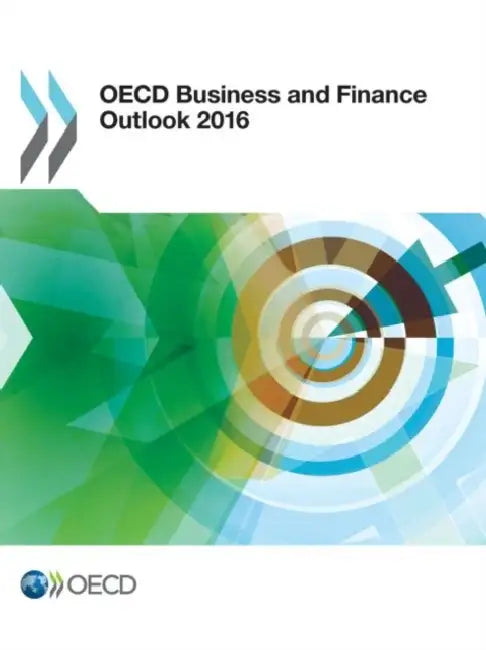 OECD Business and Finance Outlook 2016 (English, OECD)