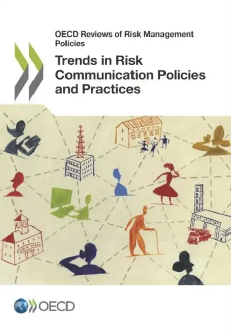 Trends in Risk Communication Policies and Practices (English, Oecd)