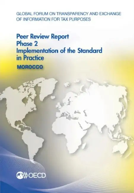 Global Forum on Transparency and Exchange of Information for Tax Purposes Peer Reviews (English, Oecd)
