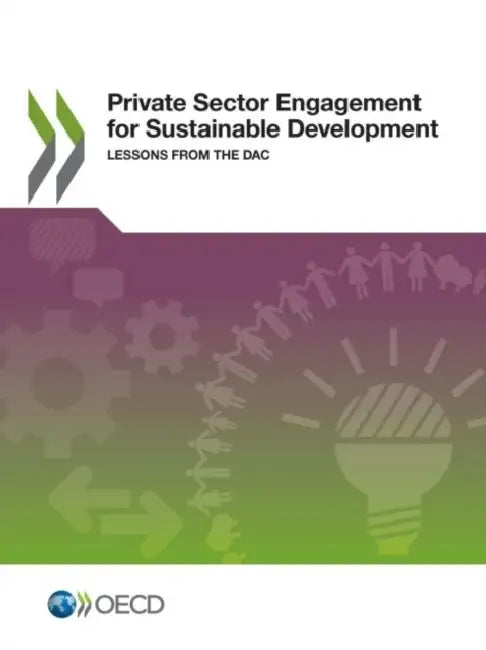 Private Sector Engagement for Sustainable Development (English, Organization for Economic Cooperations a)