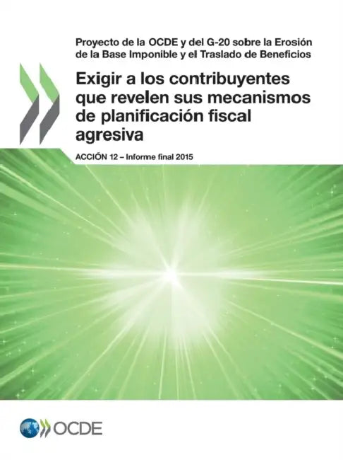 Proyecto de La Ocde y del G-20 Sobre La Erosion de La Base Imponible y El Traslado de Beneficios Exi (English, Oecd)