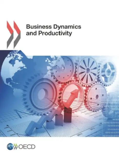 Business Dynamics and Productivity (English, Oecd)