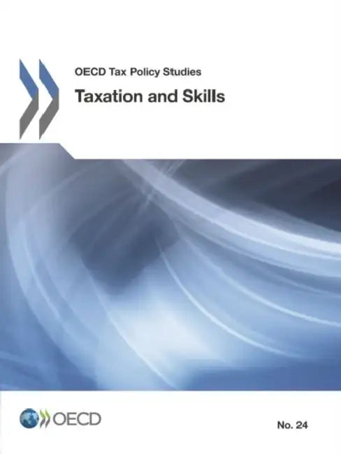 Taxation and Skills (English, Oecd)