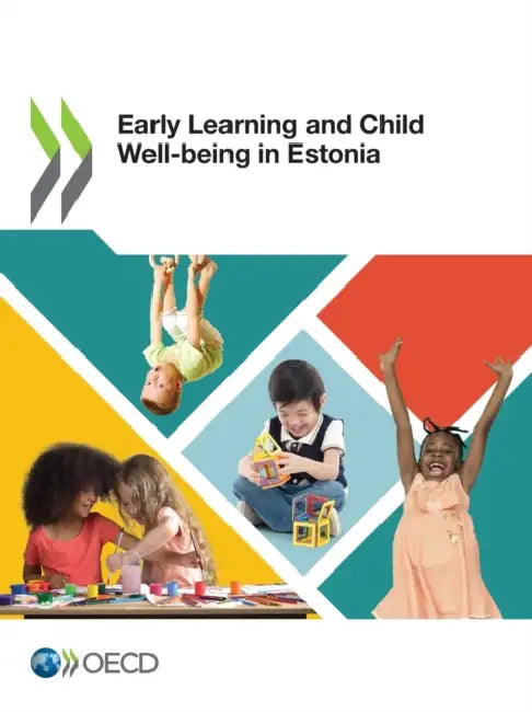 Early Learning and Child Well-being in Estonia (English, Oecd)