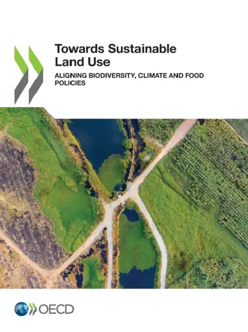 Towards Sustainable Land Use (English, Oecd)