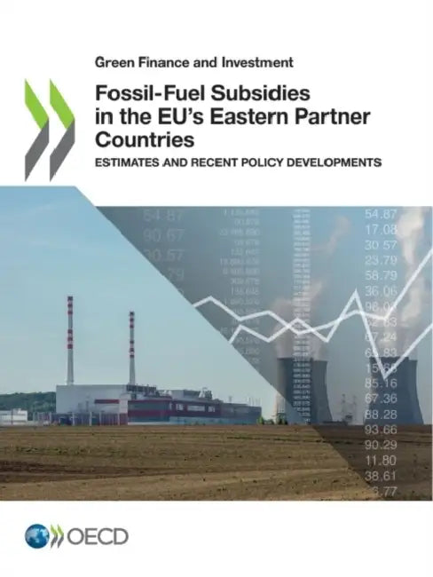 Fossil-Fuel Subsidies in the EU's Eastern Partner Countries (English, Oecd)