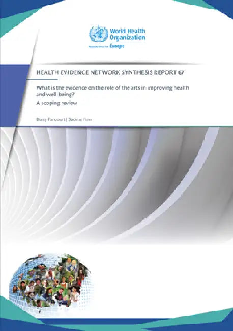 What Is the Evidence on the Role of the Arts in Improving Health and Well-Being? [Op] (English, Daisy Fancourt | Saoirse Finn)